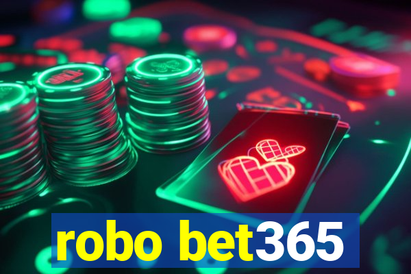 robo bet365